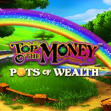 Top O' the Money™ - Pots of Wealth