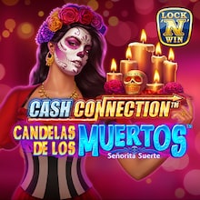 Cash Connection   Candelas de los Muertos   Señorita Suerte