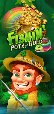 Fishin' Pots of Gold