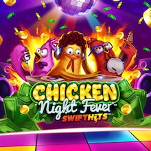 Chicken Night Fever™