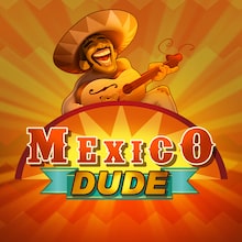 Mexico Dude
